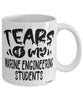 Funny Marine Engineering Professor Teacher Mug Tears Of My Marine Engineering Students Coffee Cup White