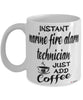 Funny Marine Fire Alarm Technician Mug Instant Marine Fire Alarm Technician Just Add Coffee Cup White