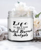 Funny Market Research Analyst Candle Life Is Better With Market Research Analysts 9oz Vanilla Scented Candles Soy Wax