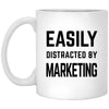 Funny Marketer Mug Easily Distracted By Marketing Coffee Mug 11oz White XP8434