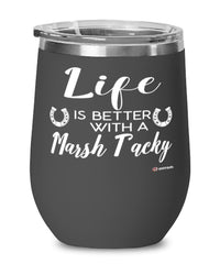 Funny Marsh Tacky Horse Wine Glass Life Is Better With A Marsh Tacky 12oz Stainless Steel Black