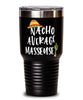 Funny Masseuse Tumbler Nacho Average Masseuse Tumbler 30oz Stainless Steel