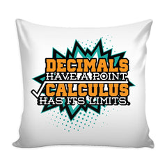 Funny Math Graphic Pillow Cover Decimals Have A Point Calculus Has Its Limits