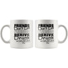 Funny Math Mug Friends Don't Let Friends Derive Drunk 11oz White Coffee Mugs