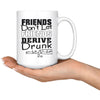 Funny Math Mug Friends Don't Let Friends Derive Drunk 15oz White Coffee Mugs
