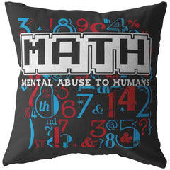 Funny Math Pillows Math Mental Abuse To Humans