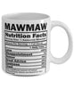 Funny Mawmaw Nutritional Facts Coffee Mug 11oz White