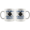 Funny Mechanic Mug Keep Well Lubricated Sleep With A 11oz White Coffee Mugs