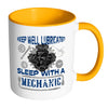 Funny Mechanic Mug Keep Well Lubricated Sleep With White 11oz Accent Coffee Mugs