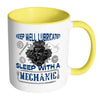 Funny Mechanic Mug Keep Well Lubricated Sleep With White 11oz Accent Coffee Mugs