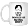 Funny Mechanical Engineer Mug Gift Fact You Are The World's Best Mechanical Engineer Coffee Cup 11oz White XP8434