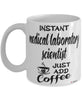 Funny Medical Laboratory Scientist Mug Instant Medical Laboratory Scientist Just Add Coffee Cup White