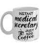 Funny Medical Secretary Mug Instant Medical Secretary Just Add Coffee Cup White