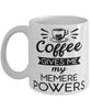 Funny Memere Mug Coffee Gives Me My Memere Powers Coffee Cup 11oz 15oz White