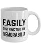 Funny Memorabilia Easily Distracted By Memorabilia Coffee Mug 11oz White