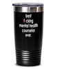 Funny Mental Health Counselor Tumbler B3st F-cking Mental Health Counselor Ever 20oz 30oz Stainless Steel