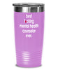 Funny Mental Health Counselor Tumbler B3st F-cking Mental Health Counselor Ever 20oz 30oz Stainless Steel