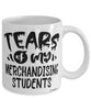 Funny Merchandising Professor Teacher Mug Tears Of My Merchandising Students Coffee Cup White
