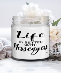 Funny Messenger Candle Life Is Better With Messengers 9oz Vanilla Scented Candles Soy Wax