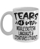 Funny Middle Eastern Languages Literatures Professor Teacher Mug Tears Of My Middle Eastern Languages Literatures Students Coffee Cup White