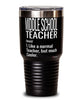 Funny Middle School Teacher Tumbler Like A Normal Teacher But Much Cooler 30oz Stainless Steel Black