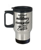 Funny Military Counselor Travel Mug Instant Military Counselor Just Add Coffee 14oz Stainless Steel