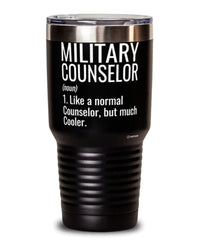 Funny Military Counselor Tumbler Like A Normal Counselor But Much Cooler 30oz Stainless Steel Black