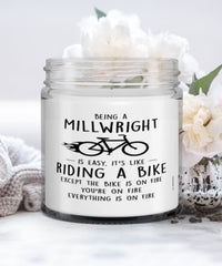 Funny Millwright Candle Being A Millwright Is Easy It's Like Riding A Bike Except 9oz Vanilla Scented Candles Soy Wax