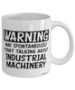 Funny Millwright Mug Warning May Spontaneously Start Talking About Industrial Machinery Coffee Cup White