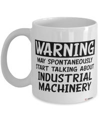 Funny Millwright Mug Warning May Spontaneously Start Talking About Industrial Machinery Coffee Cup White