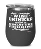 Funny Miniature Figurine Wine Glass Just Another Wine Drinker With A Miniature Figurine Problem 12oz Stainless Steel Black