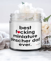 Funny Miniature Pinscher Dog Candle B3st F-cking Miniature Pinscher Dad Ever 9oz Vanilla Scented Candles Soy Wax