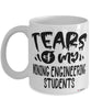 Funny Mining Engineering Professor Teacher Mug Tears Of My Mining Engineering Students Coffee Cup White