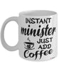 Funny Minister Mug Instant Minister Just Add Coffee Cup White