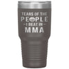 Funny MMA Tumbler Tears Of The People I Beat In Martial Artist Laser Etched 30oz Stainless Steel
