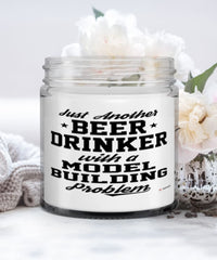 Funny Model Builder Candle Just Another Beer Drinker With A Model Building Problem 9oz Vanilla Scented Candles Soy Wax