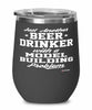 Funny Model Builder Wine Glass Just Another Beer Drinker With A Model Building Problem 12oz Stainless Steel Black