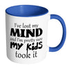 Funny Mom Mug I've Lost My Mind And I'm White 11oz Accent Coffee Mugs