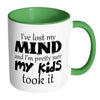 Funny Mom Mug I've Lost My Mind And I'm White 11oz Accent Coffee Mugs