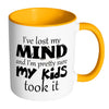 Funny Mom Mug I've Lost My Mind And I'm White 11oz Accent Coffee Mugs