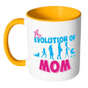 Funny Mom Mug The Evolution Of Mom White 11oz Accent Coffee Mugs