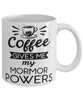 Funny Mormor Mug Coffee Gives Me My Mormor Powers Coffee Cup 11oz 15oz White