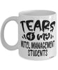 Funny Motel Management Professor Teacher Mug Tears Of My Motel Management Students Coffee Cup White