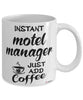 Funny Motel Manager Mug Instant Motel Manager Just Add Coffee Cup White
