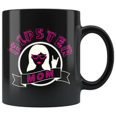 Funny Mothers Mug Hipster Mom 11oz Black Coffee Mugs