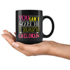 Funny Mothers Mug You Cant Scare Me 11oz Black Coffee Mugs