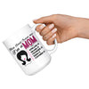 Funny Mothers Mug You Dont Scare Me Im A Mom 15oz White Coffee Mugs