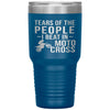 Funny Motocross Tumbler Tears Of The People I Beat In Motocross Laser Etched 30oz Stainless Steel