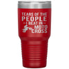 Funny Motocross Tumbler Tears Of The People I Beat In Motocross Laser Etched 30oz Stainless Steel
