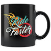Funny Motorcycle Biker Mug Ride Faster 11oz Black Coffee Mugs